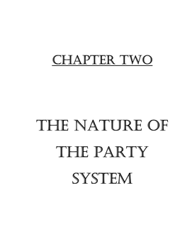Chapter Two: the Nature of the Party System