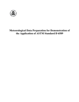 Meteorological Data Preparation for Demonstration of the Application of ASTM Standard D 6589