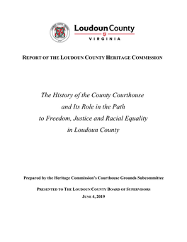 The History of the County Courthouse and Its Role in the Path to Freedom, Justice and Racial Equality in Loudoun County