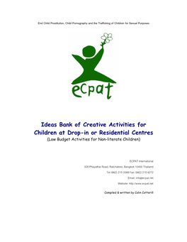 Ideas Bank of Creative Activities for Children at Drop-In Or Residential Centres (Low Budget Activities for Non-Literate Children)