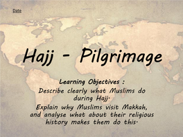 Hajj - Pilgrimage