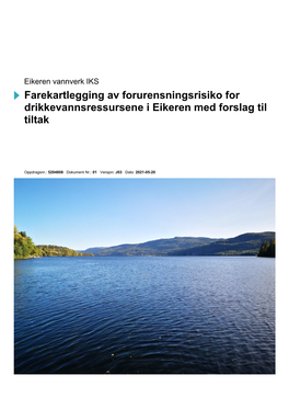 Farekartlegging Av Forurensningsrisiko for Drikkevannsressursene I Eikeren Med Forslag Til Tiltak