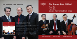Trio Shaham Erez Wallfisch Trio Shaham Erez Wallfisch Ravel Trio Fauré Trio Debussy Violin Sonata & Cello Sonata