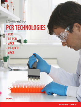 A Technical Guide PCR TECHNOLOGIES • PCR • RT-PCR • Qpcr • RT-Qpcr • Dpcr