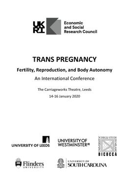 TRANS PREGNANCY Fertility, Reproduction, and Body Autonomy an International Conference