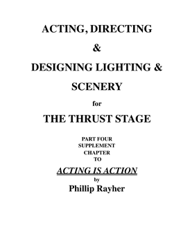 Acting, Directing, Designing for the Thrust Stage