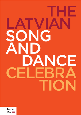 The Latvian Song and Dance Celebration