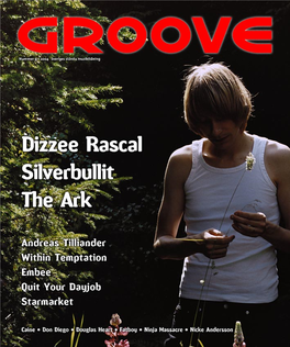 Groove 9 • 2004 Blicka Bakåt, Fyra Frågor Till Färdas Framåt Nicke Andersson Sidan 6 Omslag Daniel Norrby Quit Your Dayjob Sidan 4 Då Var Det Dags Att Summera 2004