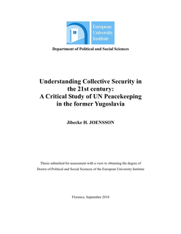 Understanding Collective Security in the 21St Century: a Critical Study of UN Peacekeeping in the Former Yugoslavia