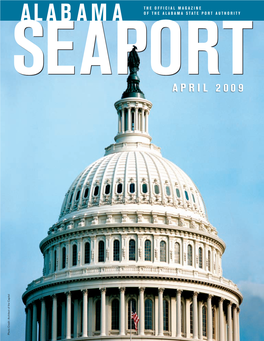 ALABAMA STATE PORT AUTHORITY SEAPORT April 2009 Photo Credit: Architect of the Capitol Photo Credit: Architect ICS Ad-8.5X11-Alabama 3/10/09 1:24 PM Page 1