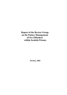 Report of the Review Group on the Future Management of Sex Offenders Within Scottish Prisons