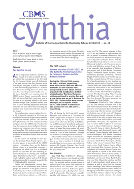 Two Cynthia in One Current Situation (2012–2013) of the Butterfly Monitoring Scheme in Catalonia, Andorra and the Balearic