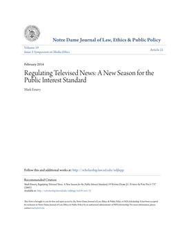 Regulating Televised News: a New Season for the Public Interest Standard Mark Emery