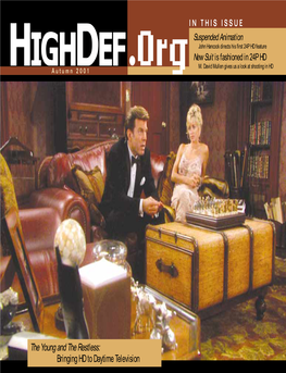 The Young and the Restless: Bringing HD to Daytime Television “The Familiar Look and Feel of HDW-F900 HDCAM 24P Cinealtaª High Definition Camcorder