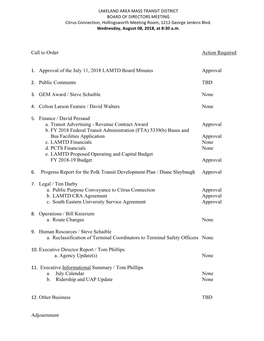 Call to Order Action Required 1. Approval of the July 11, 2018 LAMTD Board Minutes Approval 2. Public Comments TBD 3. GEM Award