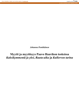 Myytit Ja Myyttisyys Paavo Haavikon Teoksissa Kaksikymmentä Ja Yksi, Rauta-Aika Ja Kullervon Tarina