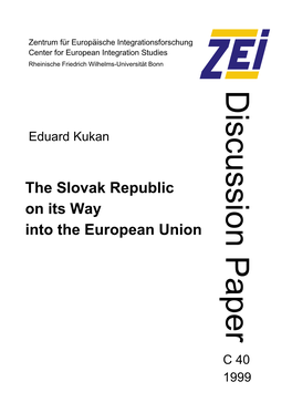 Eduard Kukan the Slovak Republic on Its Way Into the European Union