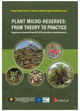 PLANT MICRO-RESERVES: from THEORY to PRACTICE Experiences Gained from EU LIFE and Other Related Projects