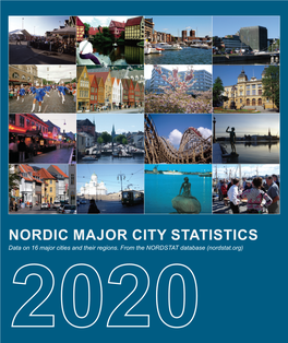 NORDIC MAJOR CITY STATISTICS Data on 16 Major Cities and Their Regions