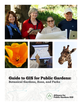 Guide to GIS for Public Gardens: Botanical Gardens, Zoos, and Parks