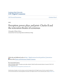 Charles II and the Restoration Theatre of Consensus Christopher William Nelson Louisiana State University and Agricultural and Mechanical College