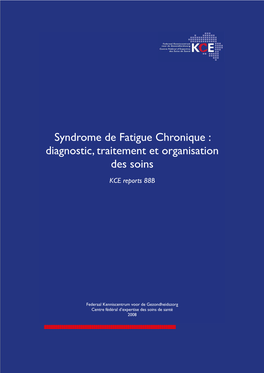 Syndrome De Fatigue Chronique: Diagnostic, Traitement Et