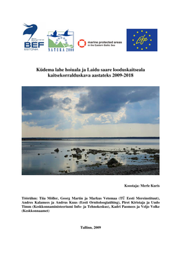 Küdema Lahe Hoiuala Ja Laidu Saare Looduskaitseala Kaitsekorralduskava Aastateks 2009-2018