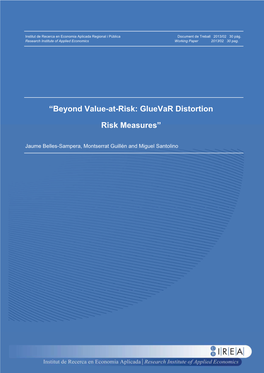 “Beyond Value-At-Risk: Gluevar Distortion Risk Measures” Belles-Sampera, J.; Guillén, M