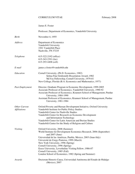 CURRICULUM VITAE February 2008 James E. Foster Professor