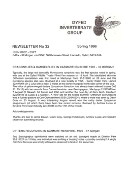 NEWSLETTER No 32 Spring 1996 ISSN 0952 - 5327 Editor - IK Morgan, C/O CCW, 56 Rhosmaen Street, Llandeilo, Dyfed, SA19 6HA