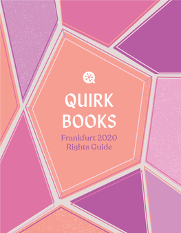 QUIRK BOOKS Frankfurt 2020 Rights Guide Table of Contents