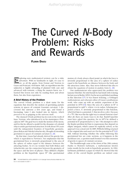 The Curved N-Body Problem: Risks and Rewards