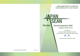 The 2Nd Japan-ASEAN Security Symposium 2004 on Japan-ASEAN Security Co-Operation in Singapore on October 27–28