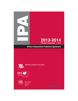 Writers Independent Production Agreement (IPA) 2012-2014, Effective from November 1, 2012 to December 31, 2014