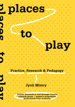 Practice, Research & Pedagogy Jyoti Mistry