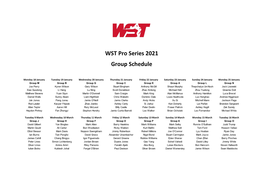 WST Pro Series 2021 Group Schedule