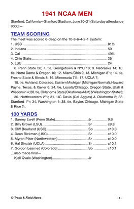 1941 NCAA MEN Stanford, California—Stanford Stadium; June 20–21 (Saturday Attendance 8000)— TEAM SCORING the Meet Was Scored 6-Deep on the 10-8-6-4-2-1 System: 1