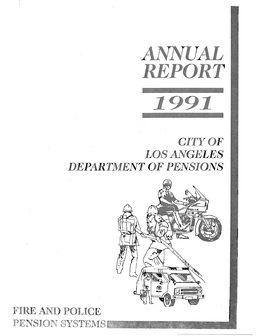 1991 Annual Report -2- Fire and Police Pension Systems CITY of Los ANGELES CALIFORNIA