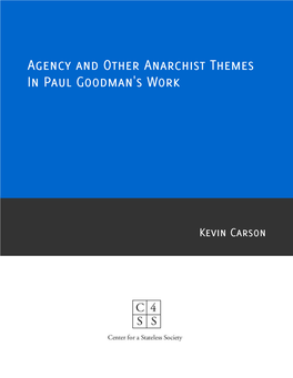Agency and Other Anarchist Themes in Paul Goodman's Work