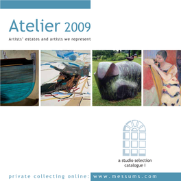 Atelier 2009 Artists’ Estates and Artists We Represent
