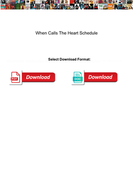 When Calls the Heart Schedule