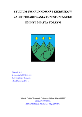 Studium Uwarunkowań I Kierunków Zagospodarowania Przestrzennego Gminy I Miasta Torzym