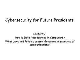 Cybersecurity for Future Presidents