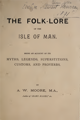 The Folk-Lore of the Isle Of