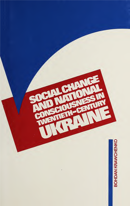 Social Change and National Consciousness in Twentieth-Century Ukraine