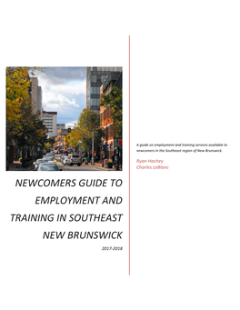 Newcomers Guide to Employment and Training in Southeast New Brunswick
