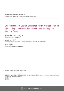 Childbirth in Japan Compared with Childbirth in USA : Implications for Birth and Safety in Health Care
