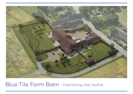 Blue Tile Farm Barn - Field Dalling, Holt, Norfolk One of Three Stunning, Contemporary Barn Conversions