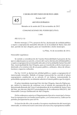 1 CAMARA DE DIPUTADOS DE BUENOS AIRES Período 140º ASUNTOS ENTRADOS Entrados En La Sesión Del 22 De Noviembre De 2012 COMUNIC