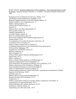 1 Brooke, John M. Ironclads and Big Guns of the Confederacy: the Journal and Letters of John M. Brooke. Edited by George M. B